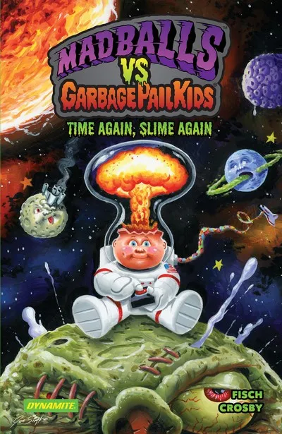 Madballs vs. Garbage Pail Kids - Time Again, Slime Again #1 - TPB