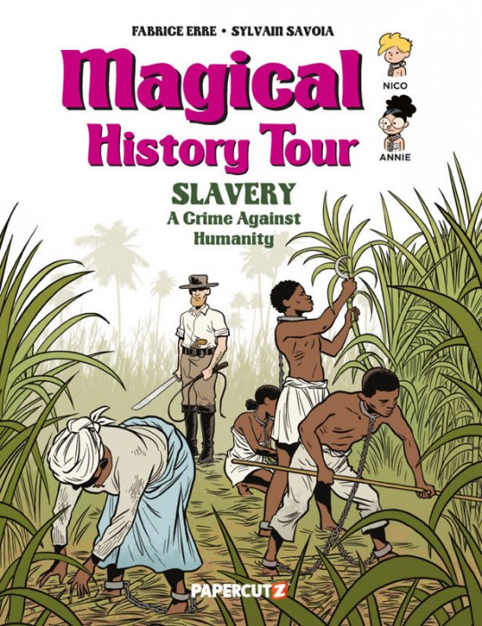 Magical History Tour Vol.11 - Slavery