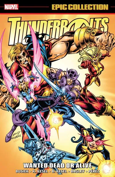 Thunderbolts Epic Collection Vol.2 - Wanted Dead Or Alive