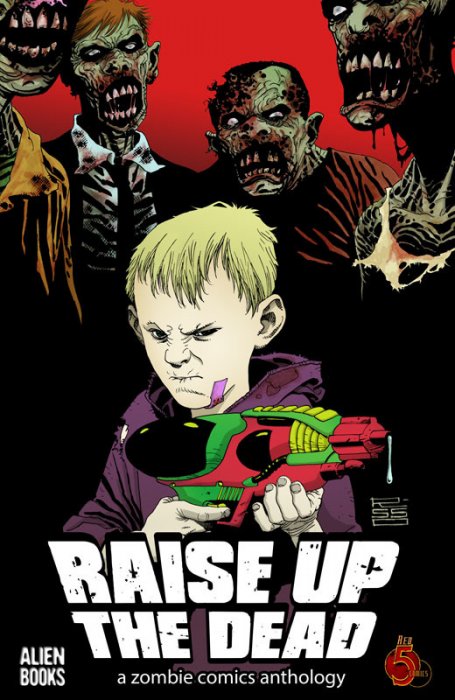 Raise Up the Dead - A Zombie Comics Anthology #1