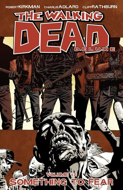 The Walking Dead Deluxe Vol.17 - Something to Fear