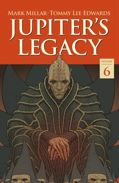 Jupiter's Legacy Vol.6