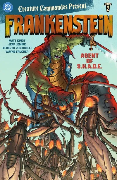 Creature Commandos Present - Frankenstein, Agent of S.H.A.D.E. - Book 2