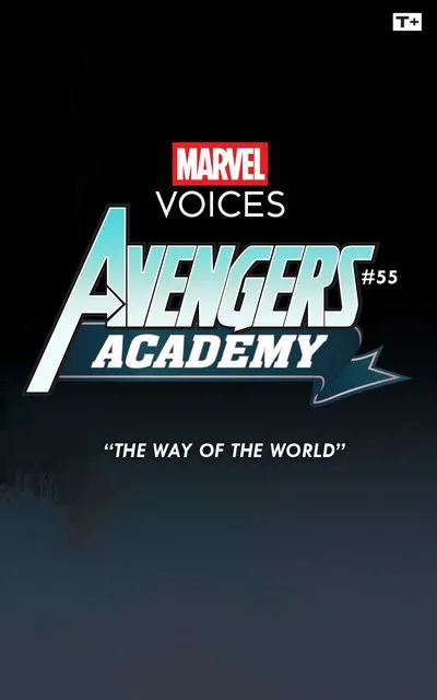 Avengers Academy - Marvel’s Voices - Infinity Comic #55-60