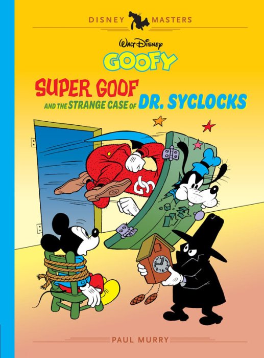 Disney Masters Vol.27 - Goofy - Super Goof and the Strange Case of Dr. Syclocks
