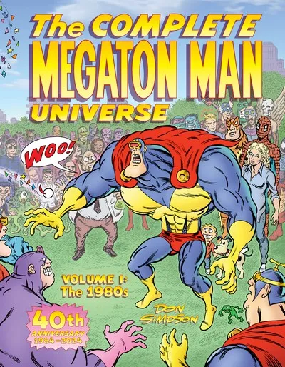 The Complete Megaton Man Universe Vol.1 - The 1980s