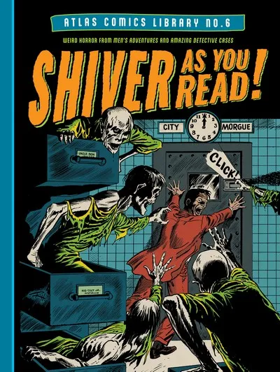 Atlas Comics Library Vol.6 - Shiver As You Read!