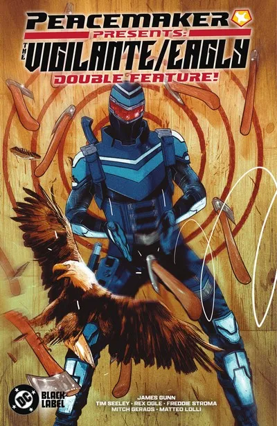 Peacemaker Presents - The Vigilante - Eagly Double Feature! #1 - TPB