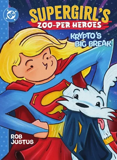 Supergirl’s Zoo-per Heroes - Krypto’s Big Break #1