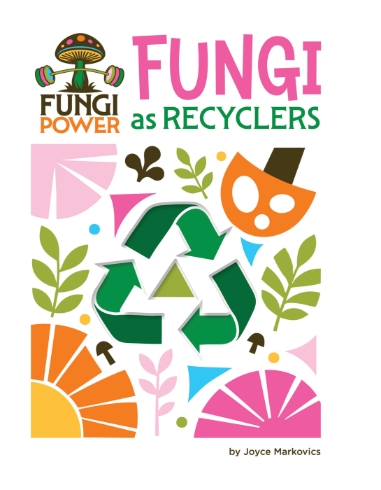 Fungi as Recyclers