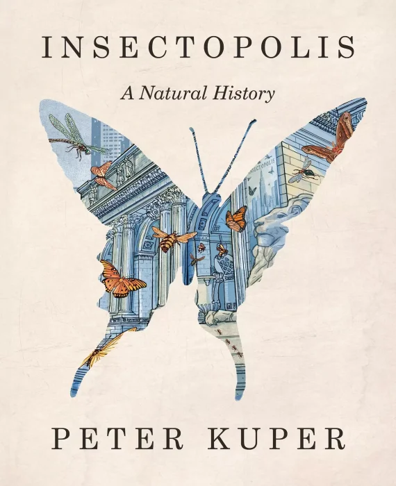 Insectopolis: A Natural History