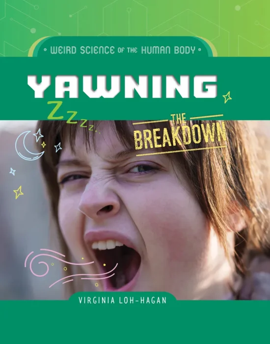 Yawning (Weird Science of the Human Body: The Breakdown)
