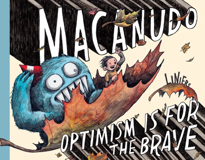 Macanudo: Optimism Is for the Brave