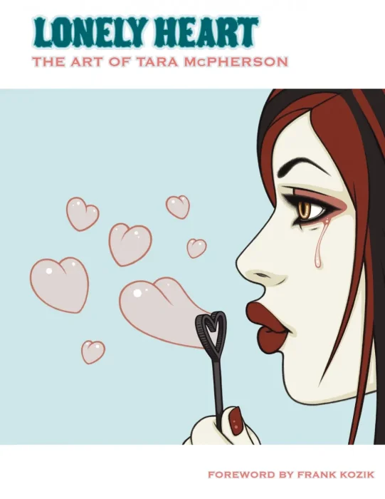 Lonely Heart: The Art of Tara McPherson, Vol. 1
