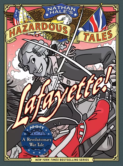 Nathan Hale's Hazardous Tales #8