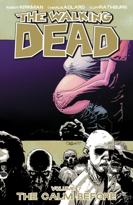 The Walking Dead, Vol. 7: The Calm Before (#37-42)