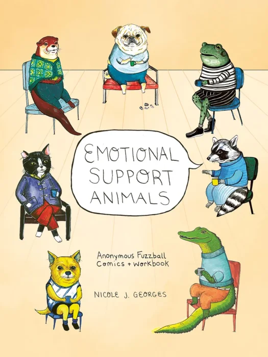 Emotional Support Animals: Anonymous Fuzzball Comics + Workbook
