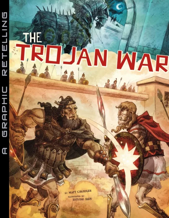 The Trojan War: A Graphic Retelling (Ancient Myths)