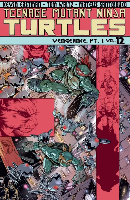 Teenage Mutant Ninja Turtles, Vol. 12: Vengeance, Part 1 (#45-47)