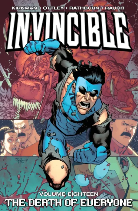 Invincible, Vol.18: Death of Everyone (#97-102)