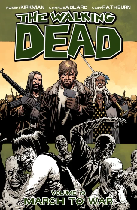 The Walking Dead, Vol. 19: March To War (#109-114)