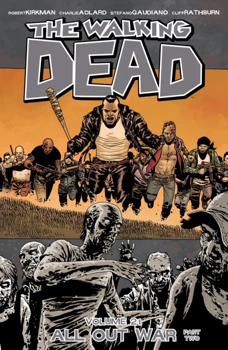 The Walking Dead, Vol. 21: All Out War, Part 2 (#121-126)