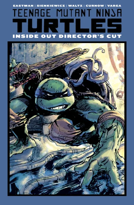 Teenage Mutant Ninja Turtles: Inside Out Director's Cut (TMNT Universe #1-5)