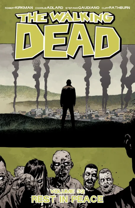 The Walking Dead, Vol. 32: Rest In Peace (#187-193)