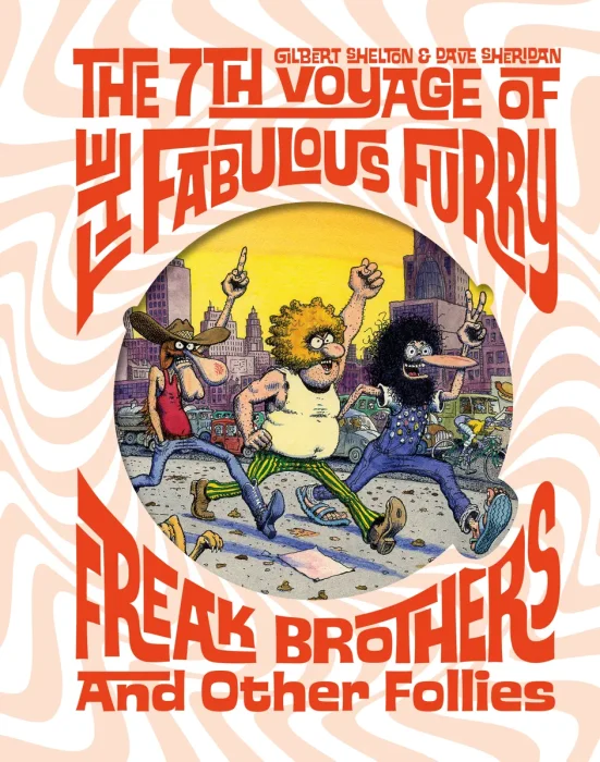 The Fabulous Furry Freak Brothers, Vol. 2: The 7th Voyage and Other Follies