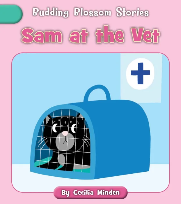 Sam at the Vet (Budding Blossom Stories)