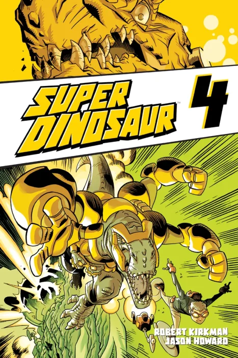 Super Dinosaur, Vol. 4 (#18-23)