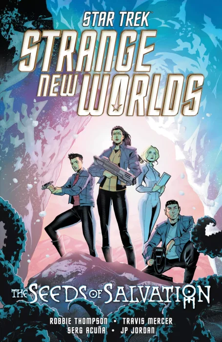 Star Trek: Strange New Worlds - The Seeds of Salvation