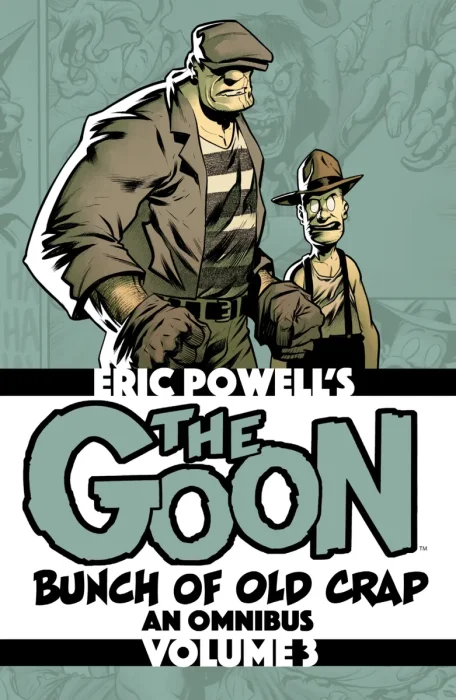 The Goon: Bunch of Old Crap: An Omnibus, Vol. 3 (Vol. 7 - Vol. 9)