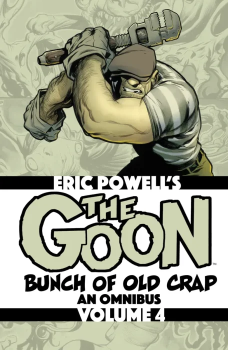 The Goon: Bunch of Old Crap: An Omnibus, Vol. 4 (Vol. 10 - Vol. 12)