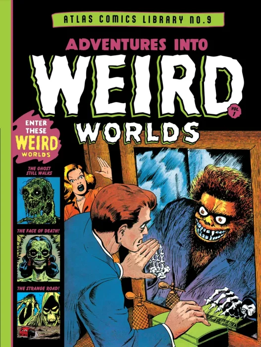 The Atlas Comics Library No. 9: Adventures Into Weird Worlds, Vol. 1