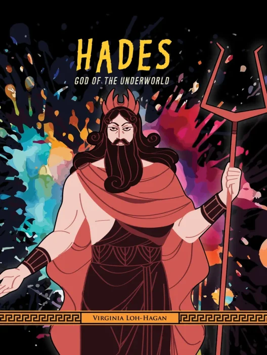 Hades: God of the Underworld (Of Myth and Legend: Gods and Goddesses of Ancient Greece)