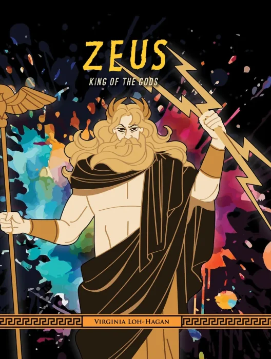 Zeus: King of the Gods (Of Myth and Legend: Gods and Goddesses of Ancient Greece)