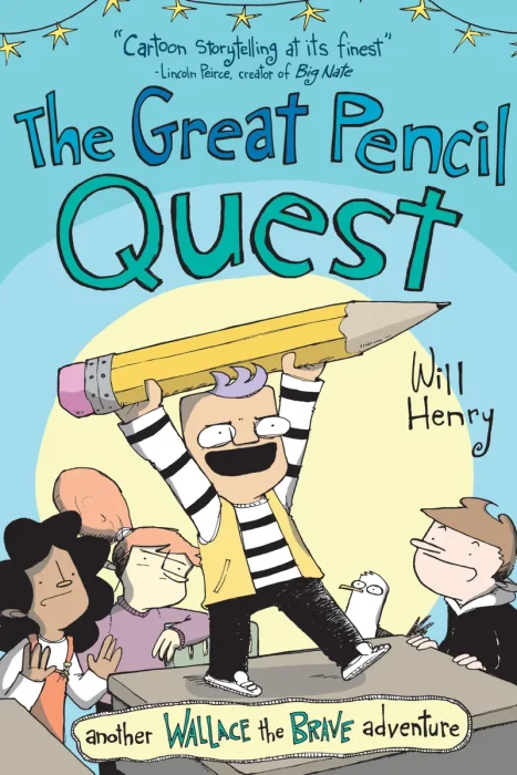 Great Pencil Quest: Another Wallace the Brave Adventure (Wallace the Brave)