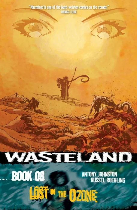 Wasteland, Vol. 8: Lost in the Ozone (#40-44)